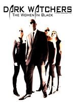 Cartel de The Dark Watchers: The Women in Black