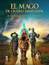 Cartel de El Mago de Ciudad Esmeralda. El camino de baldosas amarillas