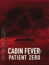 Cabin Fever: Patient Zero (Original Soundtrack)
