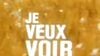 imagen de Je veux voir Tráiler 