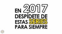 imagen de Las series que se despiden en 2017