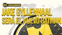 imagen de 60 segundos - Jake Gyllenhaal podría ser Batman