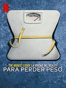 Cartel de 'The Biggest Loser': La verdad del reality para perder peso