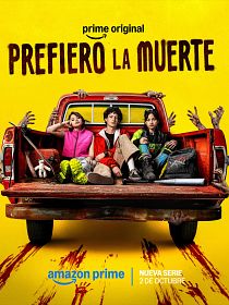 Cartel de Prefiero la muerte