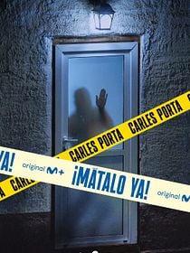 Cartel de ¡Mátalo ya!