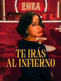 Cartel de Te irás al infierno