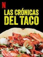 Las crónicas del taco