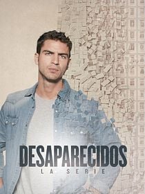 Desaparecidos. La serie