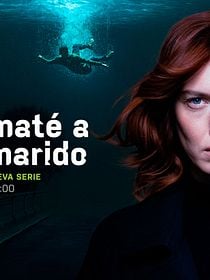 Yo maté a mi marido