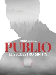 Publio. El secuestro sin fin Tráiler