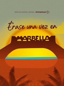 Cartel de Érase una vez en Marbella Temporada 1