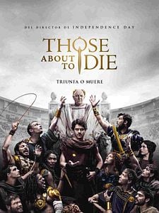 Cartel de Those About to Die Temporada 1