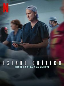 Cartel de Estado crítico: Entre la vida y la muerte Temporada 1