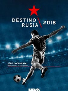 Cartel de Destino Rusia 2018 Temporada 1