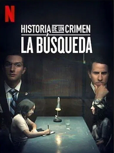 Cartel de Historia de un crimen: La búsqueda Temporada 1
