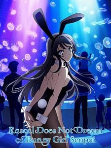 Cartel de Seishun Buta Yarou wa Bunny Girl Senpai no Yume wo Minai Temporada 1