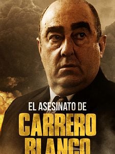 Cartel de El asesinato de Carrero Blanco Temporada 1