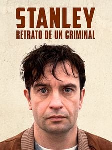 Cartel de Stanley, retrato de un criminal Temporada 1
