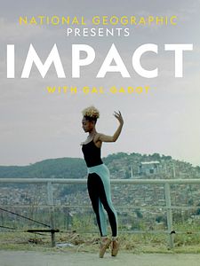 Cartel de Impact con Gal Gadot Temporada 1