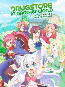 Cartel de Drug Store in Another World – The Slow Life of a Cheat Pharmacist Temporada 1