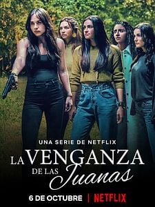 Cartel de La venganza de las Juanas Temporada 1