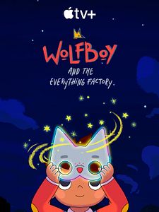 Cartel de Wolfboy y la fábrica del todo Temporada 2