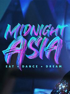 Cartel de Medianoche en Asia: Comer. Bailar. Soñar Temporada 1