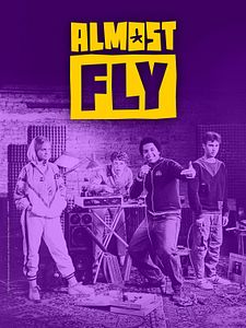 Cartel de Almost Fly Temporada 1