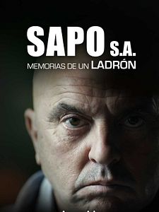 Cartel de Sapo, S.A. Memorias de un ladrón Temporada 2