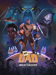 Cartel de Mi padre, el cazarrecompensas intergaláctico Temporada 2