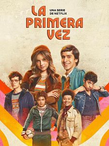 Cartel de La Primera Vez Temporada 2