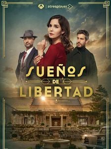 Cartel de Sueños de libertad Temporada 1