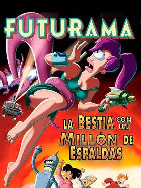 Cartel de Futurama: La bestia con un millón de espaldas