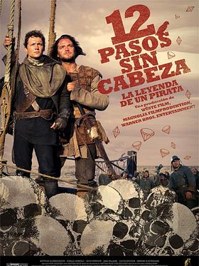 Cartel de 12 pasos sin cabeza. La leyenda de un pirata