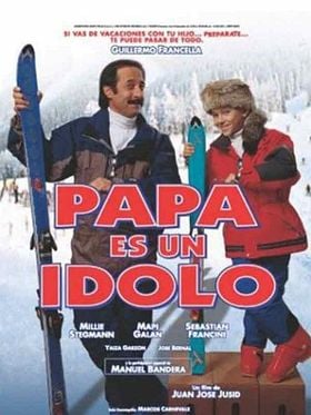 Cartel de Papá es un ídolo