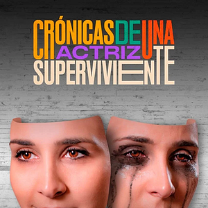 Foto Crónicas de una actriz superviviente