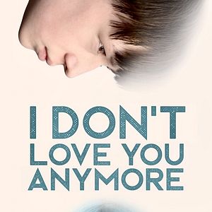 Foto I Don't Love You Anymore