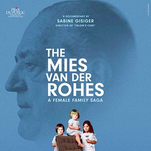 Foto Mies van der Rohes: Una saga familiar