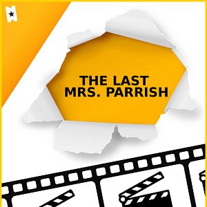 Foto The Last Mrs. Parrish