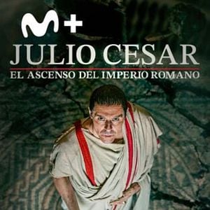 Foto Julio César: El ascenso del Imperio romano
