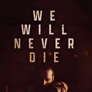 Foto We will never die