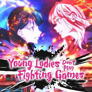 Foto Young Ladies Don’t Play Fighting Games