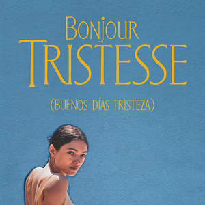 Foto Bonjour Tristesse (Buenos días, tristeza)