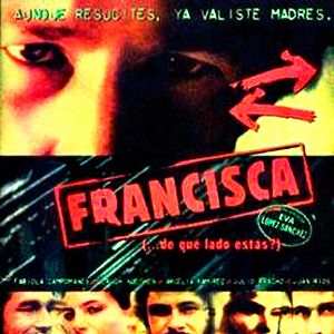 Foto Francisca (¿De qué lado estás?)