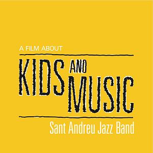 Foto A Film About Kids and Music: Sant Andreu Jazz Band