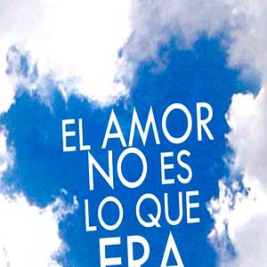 Foto El amor no es lo que era