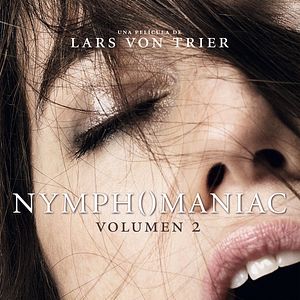 Foto Nymphomaniac. Volumen 2