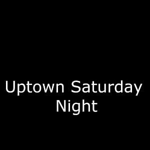 Foto Uptown Saturday Night