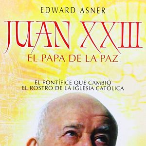 Foto Juan XXIII: El papa de la paz