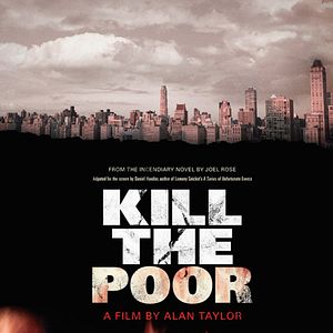Foto Kill the Poor
